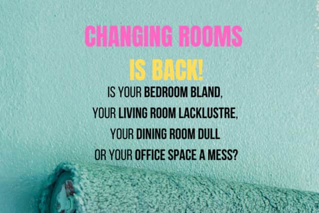 You can apply to be on Changing Rooms.