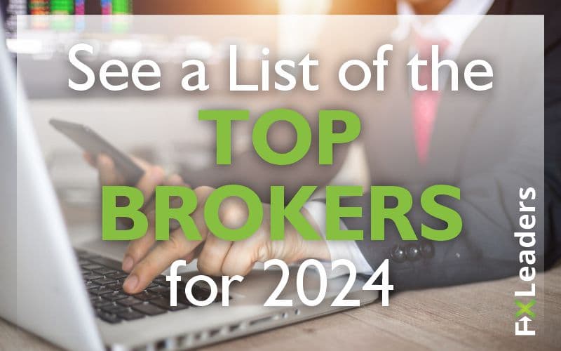 Broker List Sign List of the top Forex Brokers for 2024