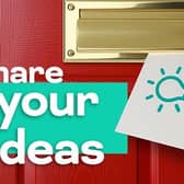 Make sure you 'post' your suggestions to the council online.