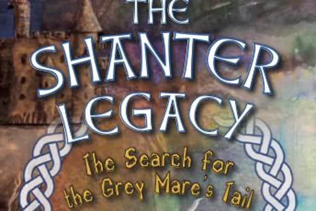 The Shanter Legacy: The Search for the Grey Mare’s Tail is out now