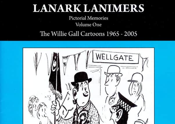 Raising laughs...and funds for Lanimer Day, the William Gall Cartoons book which is out now