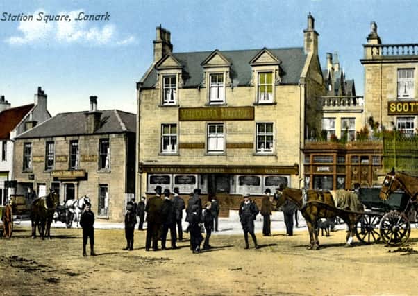 Holiday destination...Lanark's Station Square circa 1900, with the Royal Oak in the centre.