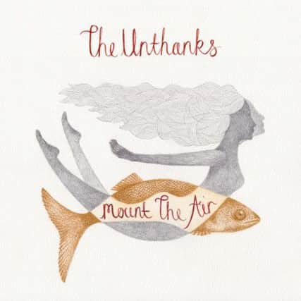 THE UNTHANKS: MOUNT THE AIR. See PA Feature MUSIC Music Reviews. Picture credit should read: PA Photo/Handout. WARNING: This picture must only be used to accompany PA Feature MUSIC Music Reviews.