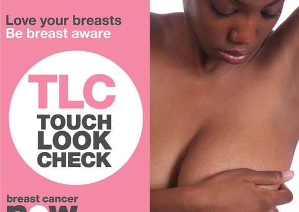 Scottish women are being urged to check themselves for signs of breast cancer