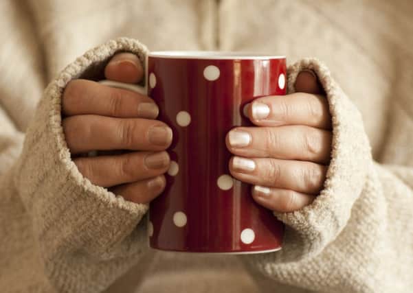 Hot drinks are an ideal way to stay warm