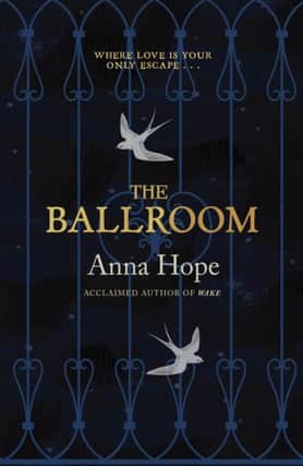 The Ballroom by Anna Hope, published by Doubleday.