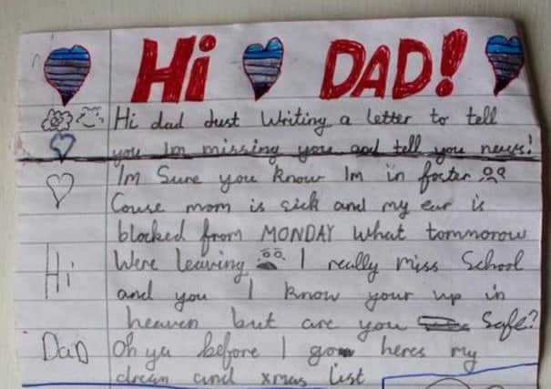 Child's heartbreaking letter to his dead dad found in a field near Dumfermline. Pic Copyright: DEADLINE NEWS