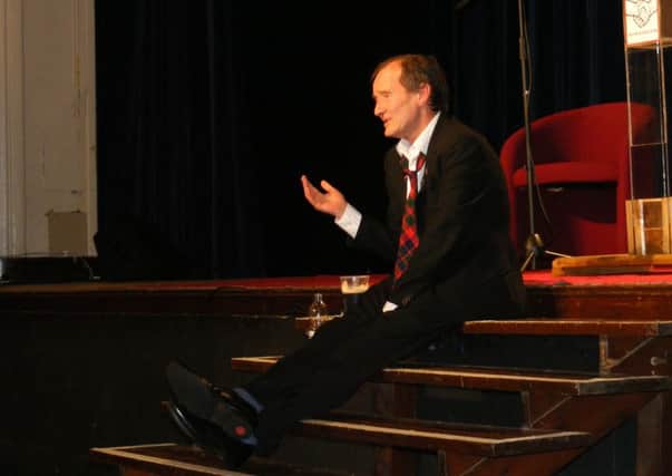 David Hayman is most at home on the stage and delighted to be playing Bob Cunningham again.