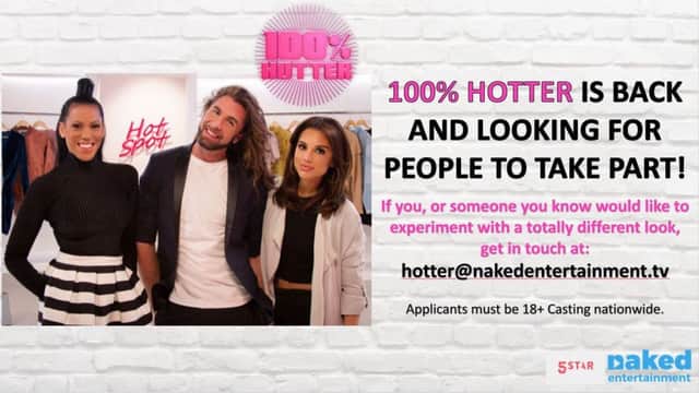TV show 100 % Hotter needs people to take part in their show